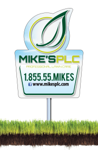 Mike's Professional Lawn Care treatment lawn sign